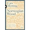 UTET Norwegian wood. Il metodo scandinavo per tagliare, accatastare e scaldarsi con la legna. Nuova ediz.