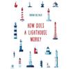 Roman Belyaev How Does a Lighthouse Work? (Tascabile) How it Works