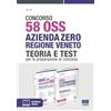 Maggioli Editore Concorso 58 OSS Azienda Zero Regione Veneto. Kit. Teoria e test per la preparazione al concorso