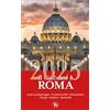 TS - Terra Santa Il giubileo a Roma 2025. Guida al pellegrinaggio. Con QR-code