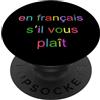 En Francais S'il Vous Plait En Francais PopSockets PopGrip Adesivo