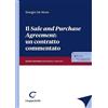 Giappichelli Il «sale and purchase agreement»: un contratto commentato. Ediz. ampliata