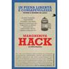 Baldini + Castoldi In piena libertà e consapevolezza. Vivere e morire da laici Margherita Hack;Nicla Panciera