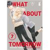 Star Comics What about tomorrow. Ashita wa docchida! (Vol. 7)