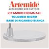 Artemide base bianca ricambio tolomeo micro