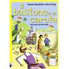 ECOALFABETO. I LIBRI DI GAIA Il bastone e la carota. Un racconto di economia per tutti