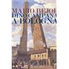 LAMPI Dino Campana a Bologna 1911-1916