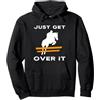 FUNNY HORSE LOVER PRESENTS Just Get Over It Spettacolo Equestre Di Salto A Ostacoli Felpa Con Cappuccio Unisex Adulto Grigio Melange S