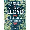 Rizzoli Lizard Il giardino del tempo. Vita con Lloyd