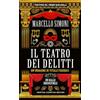 Newton Compton Editori Il teatro dei delitti - L'autore di thriller storici n°1 in classifica