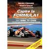 Minerva Edizioni Capire la Formula 1. L'evoluzione delle monoposto dagli anni '70 a oggi. Con dettagli dei metodi di progettazione