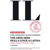 Loescher Il vocabolario della lingua latina. Latino-italiano, italiano-latino-Guida all'uso Luigi Castiglioni;Scevola Mariotti