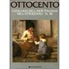 Metamorfosi Ottocento. Catalogo dell'arte italiana dell'Ottocento. Vol. 38 Luca Lualdi
