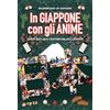 Kappalab In Giappone con gli anime. Guida agli usi e costumi del Sol Levante