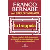 Solferino In trappola. Ascesa e caduta delle democrazie occidentali (e come possiamo evitare la Terza guerra mondiale)