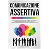 YOUCANPRINT Comunicazione assertiva 2.0. Navigare l'onda dell'empatia. Navigare l'onda dell'empatia. Tecniche avanzate ed esercizi pratici per perfezionare l'arte della persuasione empatica nell'era digitale