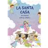 La santa casa. In viaggio con gli angeli