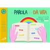 San Paolo Edizioni La parola che dà vita. 20 attività per scoprire il tesoro della Bibbia