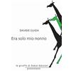 Robin Edizioni Era solo mio nonno