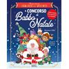 Gallucci Bros Il concorso di Babbo Natale. Il mio primo romanzo dell'Avvento