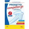 LS Scuola Progetto competenze. La guida didattica per la scuola primaria. Italiano (Vol. 1)