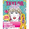 White Star Publishers Taylor Swift. Coloring, quiz e giochi, foto e curiosità. Ediz. a colori. Con Poster