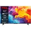 TCL Smart TV 50" Display LED 4K UHD Sistema Google TV Classe F Titanio 50P61B