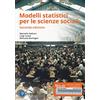 Pearson Education Modelli statistici per scienze sociali. Ediz. mylab. Con eText. Con aggiornamento online