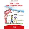 Planet Book Eric e Luna nel paese dei draghi
