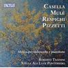 AMPED Alfredo Casella, Giuseppe Mule, Ottorino Respighi, Ildebrando Pizzetti: Musica for cello and piano