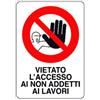 CARTELLI SEGNALETICHE Cartelli segnali plexiglass vietato non add.lav. mm40x60