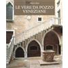 Cierre Edizioni Le vere da pozzo veneziane