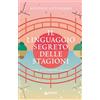 Giunti Psychometrics Il linguaggio segreto delle stagioni. Vivere al ritmo del Giappone