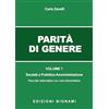Bignami Parità di genere. Società e pubblica amministrazione (Vol. 1)