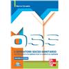 McGraw-Hill Education L'operatore socio-sanitario con formazione complementare in assistenza sanitaria