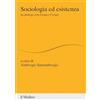 Il Mulino Sociologia ed esistenza. In dialogo con Franco Crespi