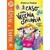 Einaudi Ragazzi Il caso della vecchia spilorcia. Ediz. illustrata