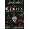 Newton Compton Editori Reckless. Tradimento e rivolta - (Powerless Series Vol. 3) Un caso editoriale mondiale