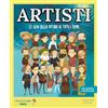 Shackleton Artisti. 22 geni della pittura di tutti i tempi / Libro per bambini con contenuti e attività extra.