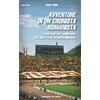 Absolutely Free Avventure di un cronista romanista. Trent'anni con i giallorossi. Da Ago a Totti, le verità nascoste