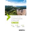 HOEPLI Comprendere e parlare cinese. Con File audio online