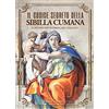 Libraio editore Il codice segreto della Sibilla Cumana. Il metodo per interpretare l'oracolo