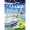 De Agostini Le macchine volanti 3D. Con 4 modellini in 3D