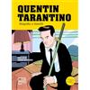24 Ore Cultura Quentin Tarantino. Biografia a fumetti