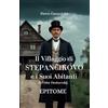 Independently published IL VILLAGGIO DI STEPANČIKOVO E I SUOI ABITANTI di Fëdor Dostoevskij: EPITOME