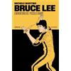 66thand2nd Bruce Lee. L'avventura del Piccolo Drago