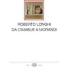 Einaudi Da Cimabue a Morandi