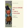 Luni Editrice Vita e opere di Carlo Collodi. Il «padre» di Pinocchio