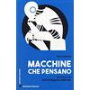 DEDALO Macchine che pensano. La nuova era dell'intelligenza artificiale