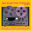 ZYX 80s Electro Tracks Vol.8